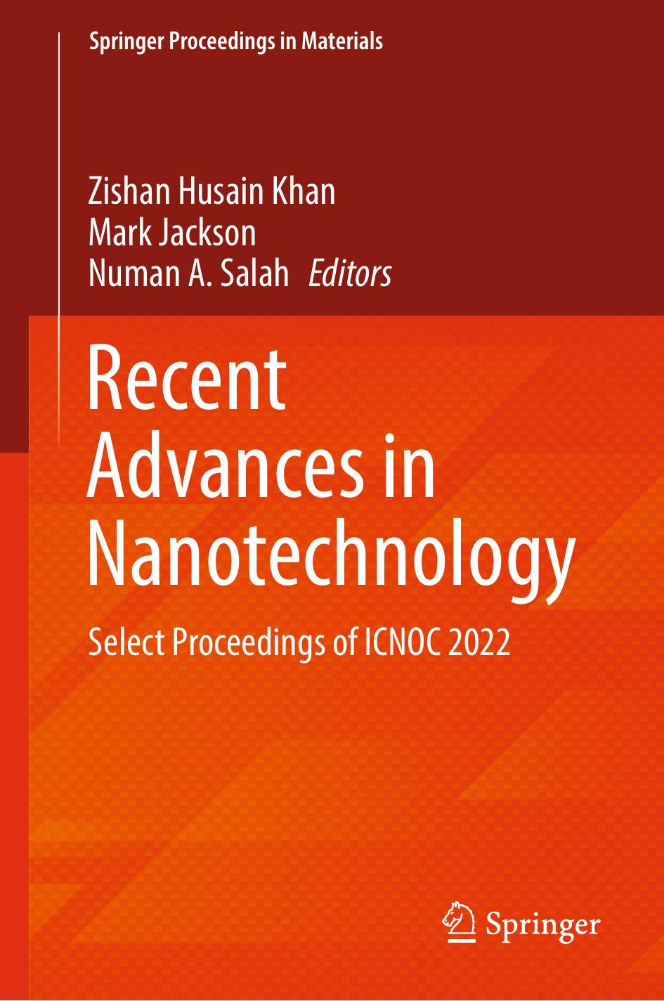 Recent Advances In Nanotechnology Select Proceedings Of Icnoc 2022 Zishan Husain Khan
