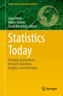 Statistics Today Everyday Applications Research Questions Insights And Challenges Society Environment And Statistics 2024th Edition Claus Weihs