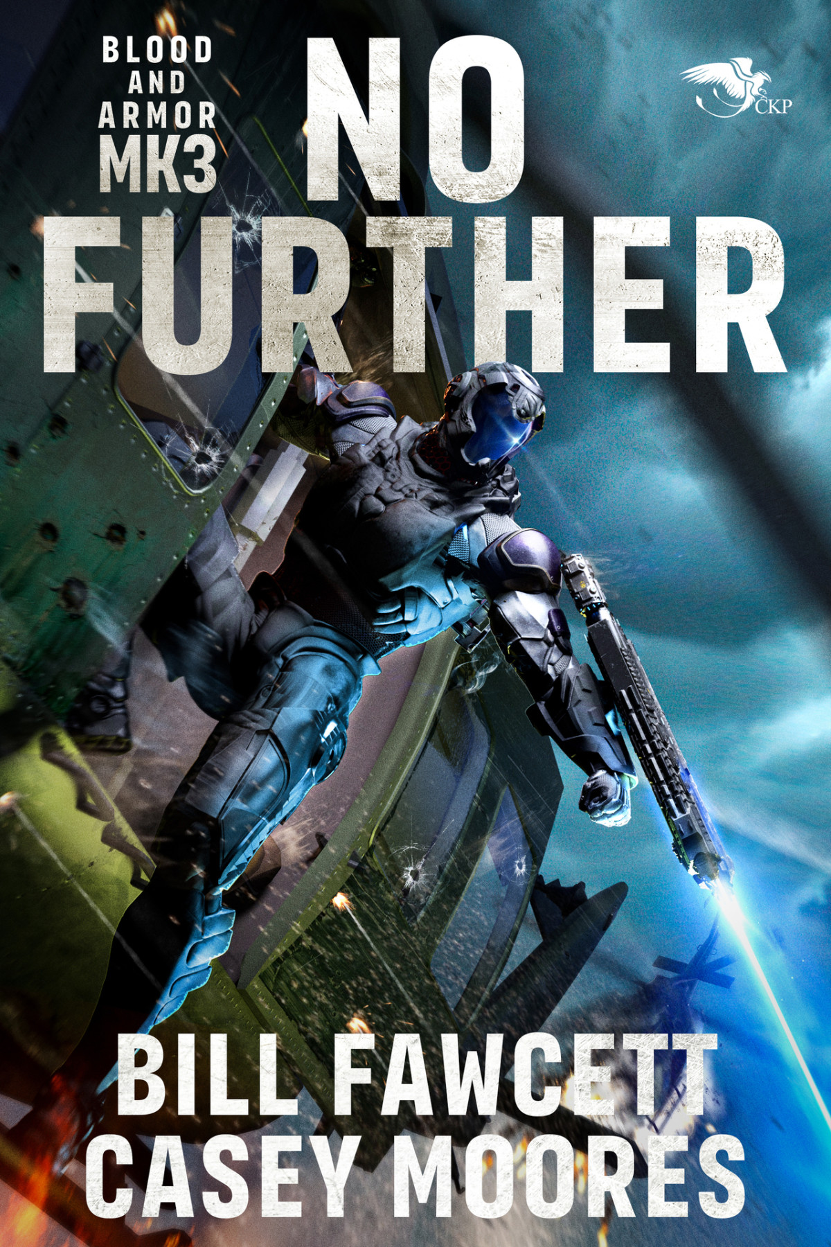 No Further Blood And Armor Book 3 Bill Fawcett Casey Moores
