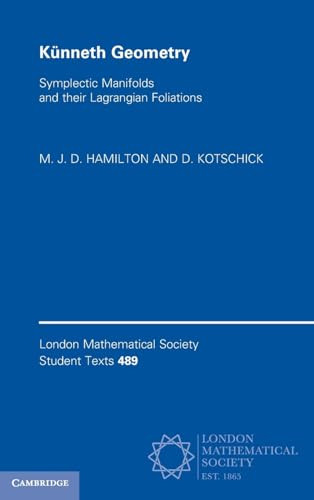 Knneth Geometry Symplectic Manifolds And Their Lagrangian Foliations M J D Hamilton
