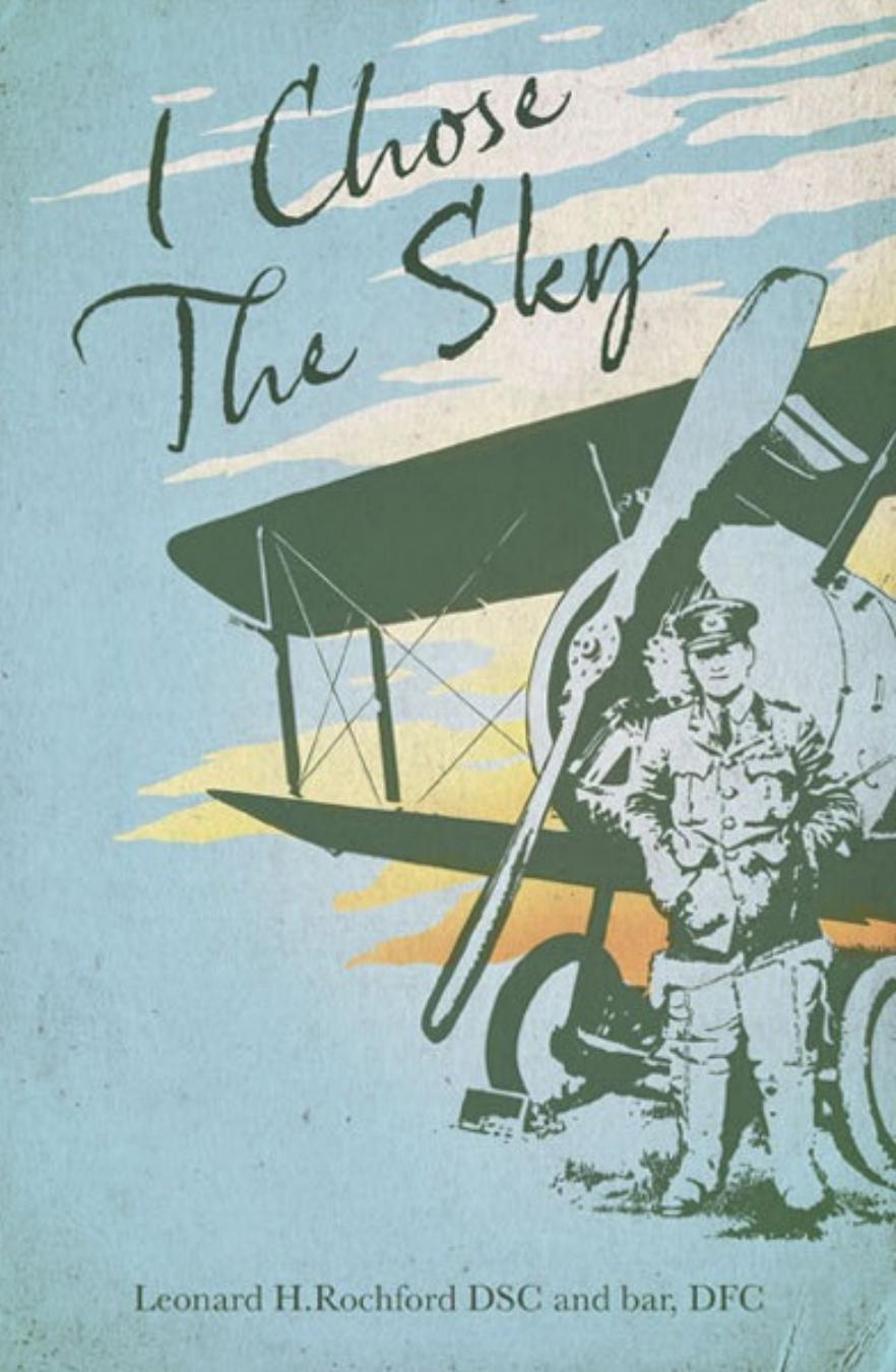 I Chose The Sky Leonard Rochford