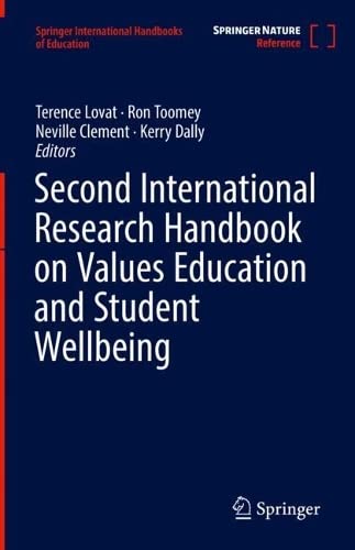 Second International Research Handbook On Values Education And Student Wellbeing 1st Ed 2023 Terence Lovat