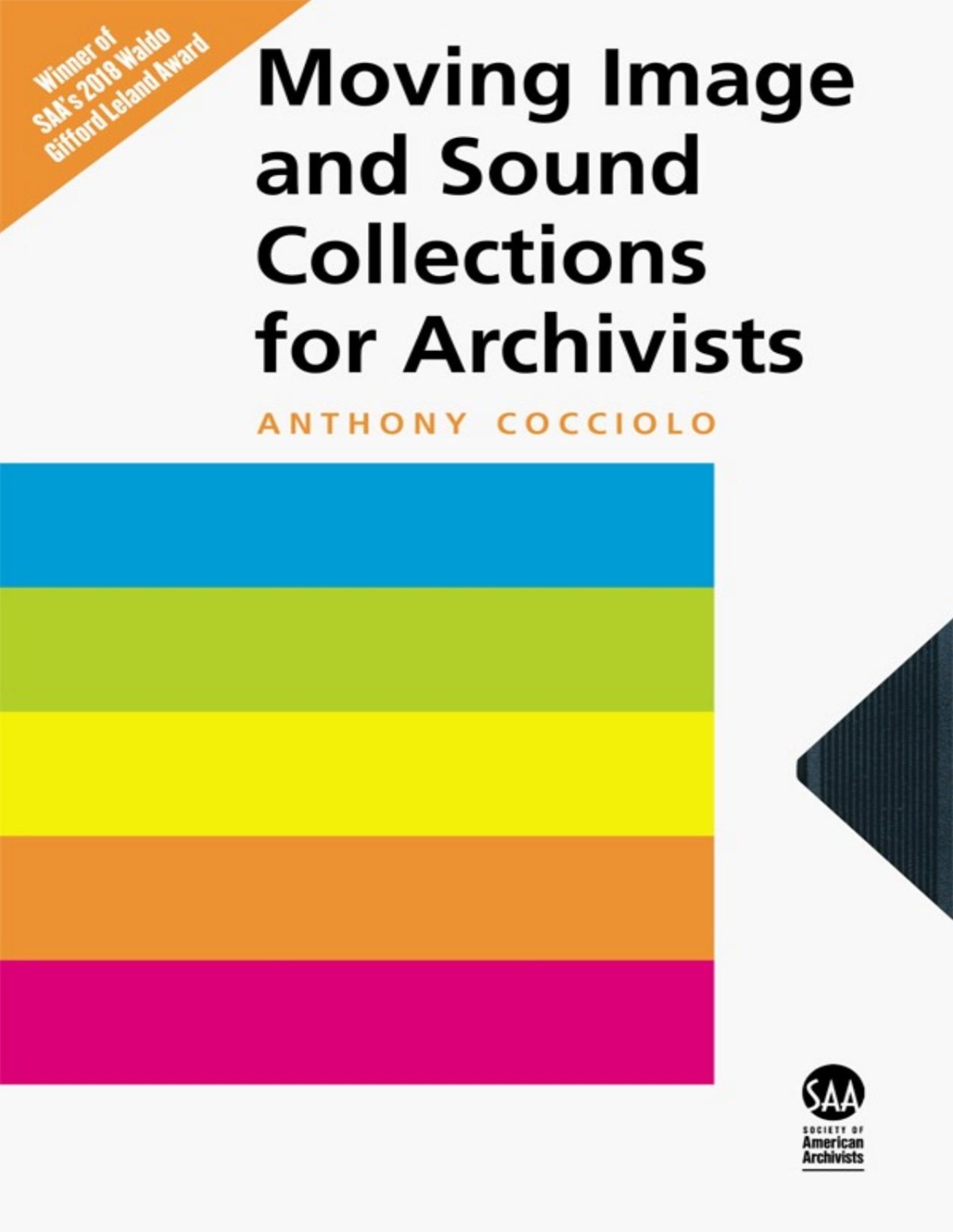 Moving Image And Sound Collections For Archivists Anthony Cocciolo