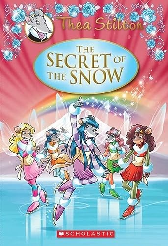 Thea Stilton The Secret Of The Snow Illustrated Thea Stilton
