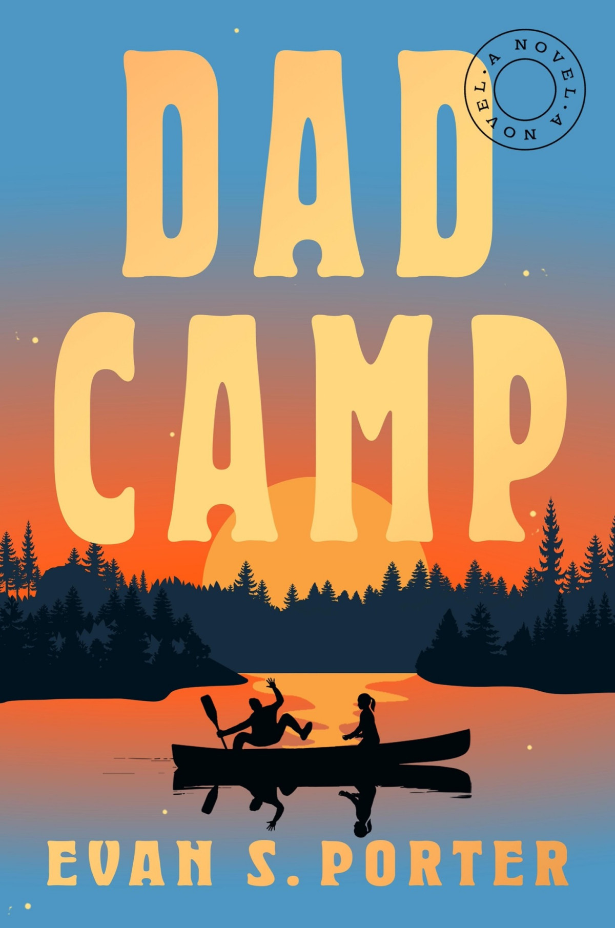 Dad Camp A Novel Evan S Porter