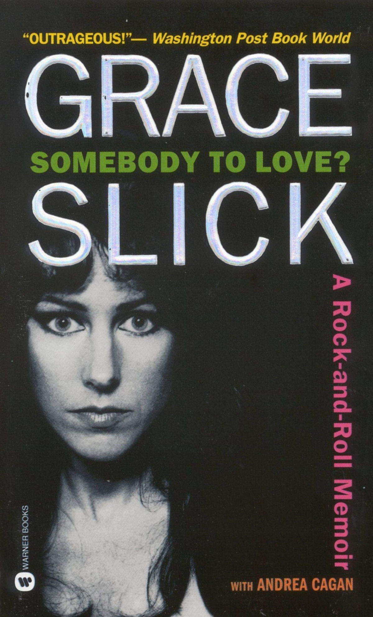 Somebody To Love A Rockandroll Memoir Grace Slick