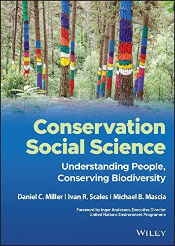 Conservation Social Science Understanding People Conserving Biodiversity 1st Edition Daniel C Miller