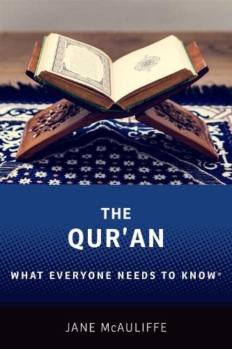 The Quran What Everyone Needs To Know Jane Mcauliffe