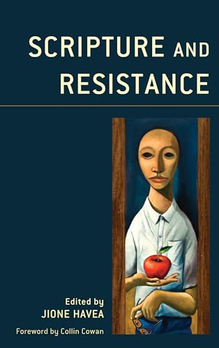 Scripture And Resistance Jione Havea