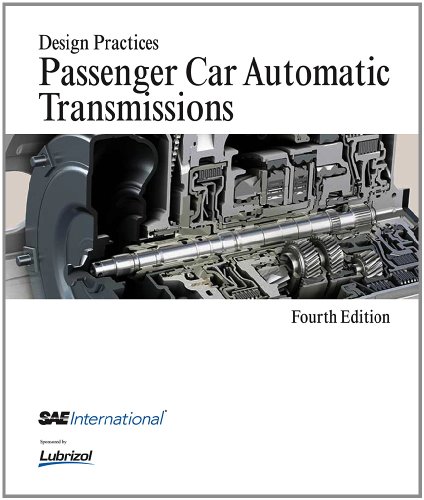 Design Practices Passenger Car Automatic Transmissions 4th Sae Transmissionaxledriveline Forum Committee