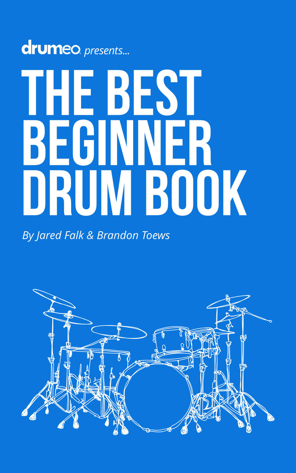 The Best Beginner Drum Book Falk Jared Toews Brandon