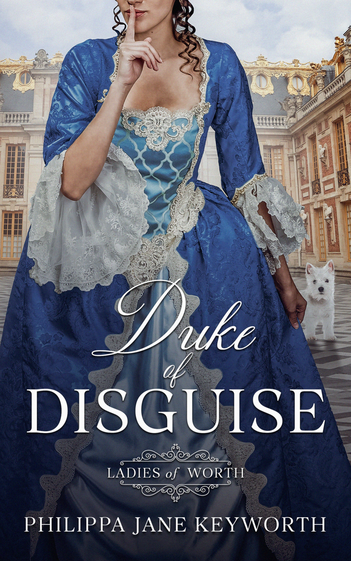 Duke Of Disguise Ladies Of Worth Series Book 4 Philippa Jane Keyworth