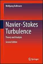 Navierstokes Turbulence Theory And Analysis Second Edition Wolfgang Kollmann