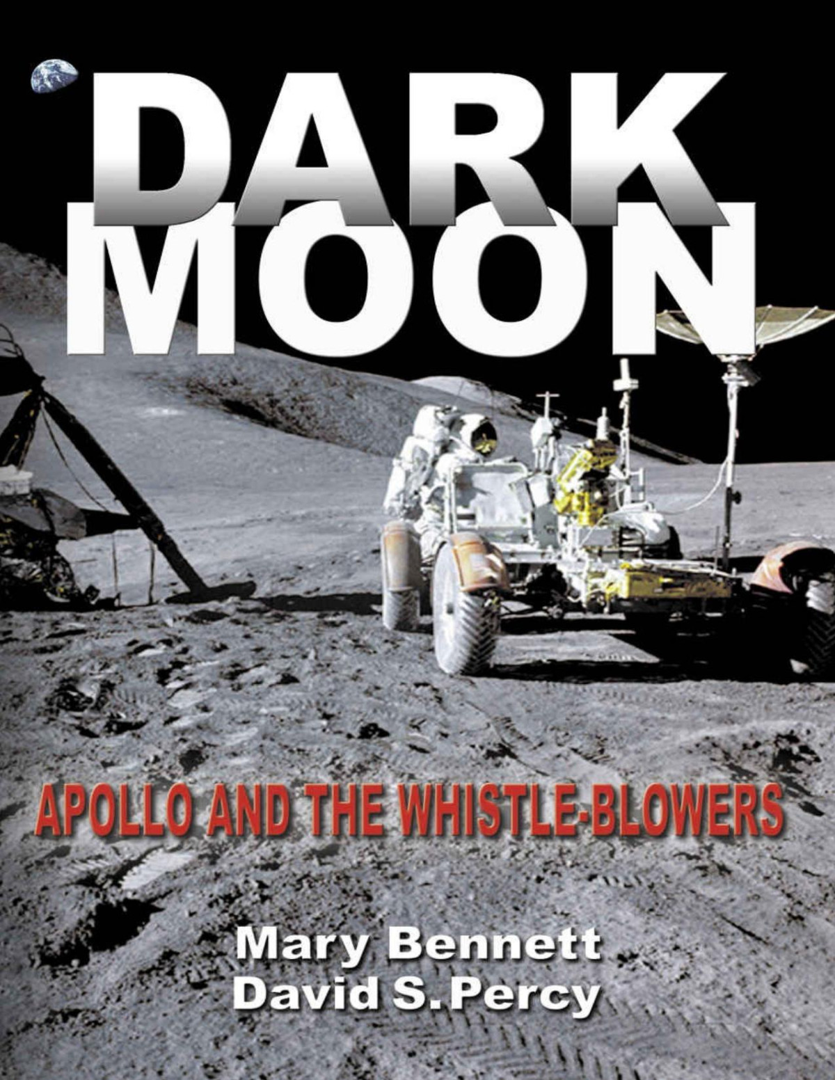 Dark Moon Apollo And The Whistleblowers Mary Bennett David S Percy