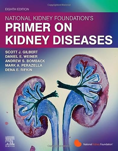 National Kidneys Foundation Primer On Kidney Diseases 8th Edition Scott Gilbert
