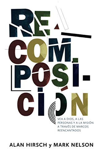 Recomposición Alan Hirsch Mark Nelson