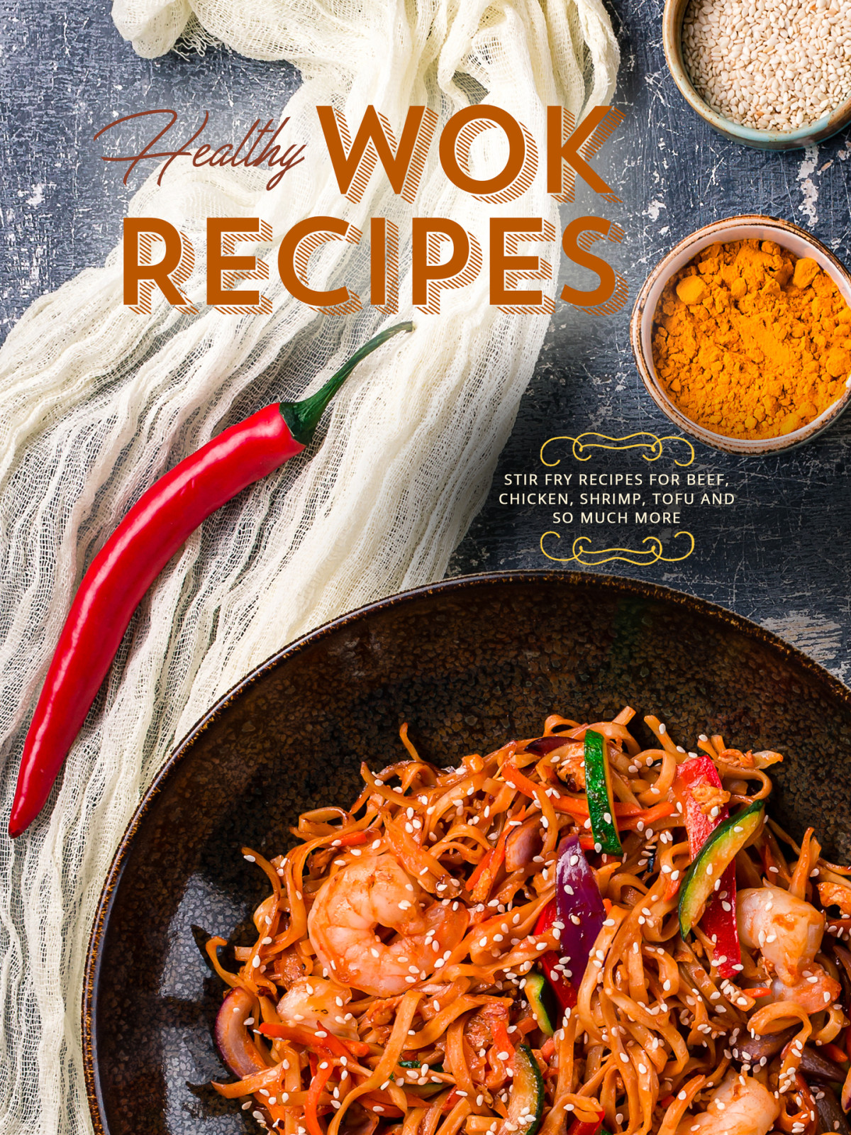 Healthy Wok Recipes Stir Fry Recipes For Beef Chicken Shrimp Tofu And So Much More 1st Edition Booksumo Press