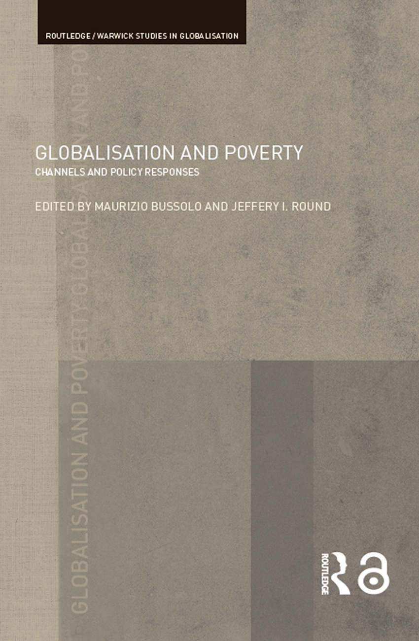 Globalisation And Poverty Routledge Studies In Globalisation Maurizio Bussolo Jeffery I Round