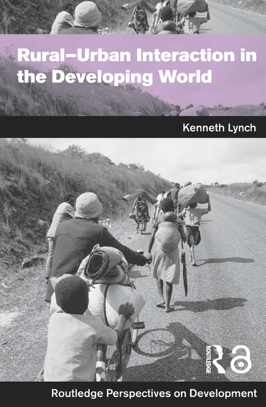 Ruralurban Interaction In The Developing World Routledge Perspectives On Development Kenny Lynch