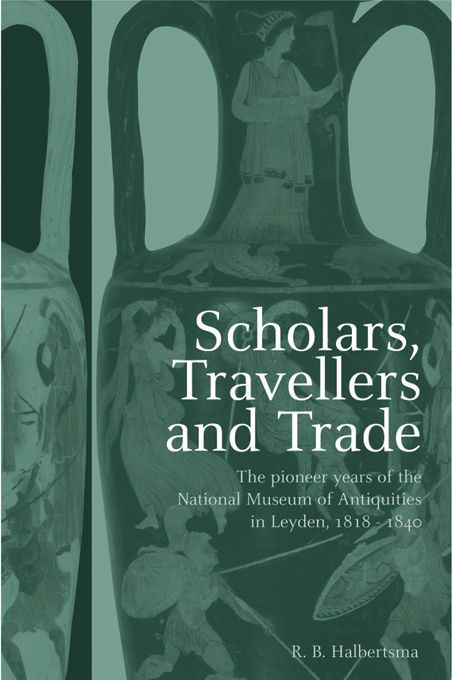 Scholars Travellers And Trade R B Halbertsma