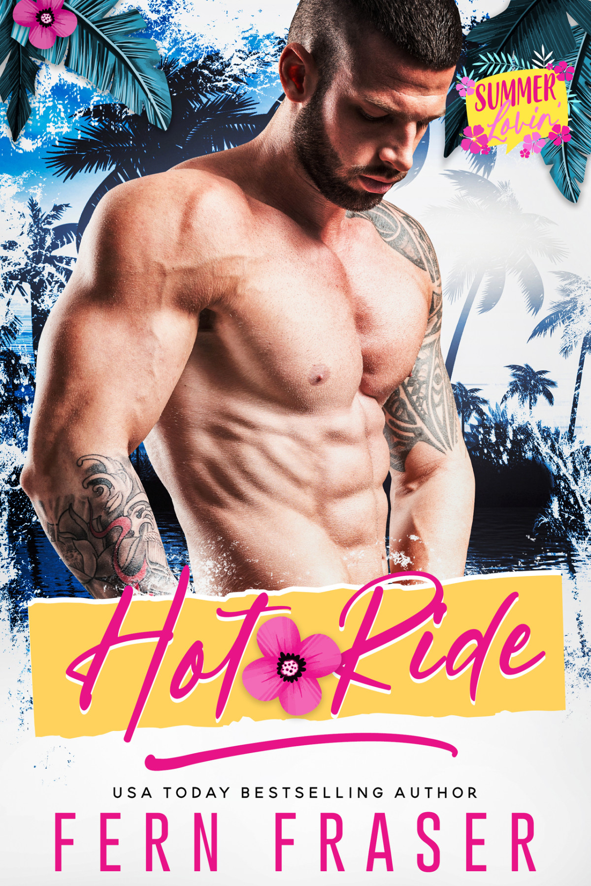 Hot Ride Summer Lovin Fern Fraser