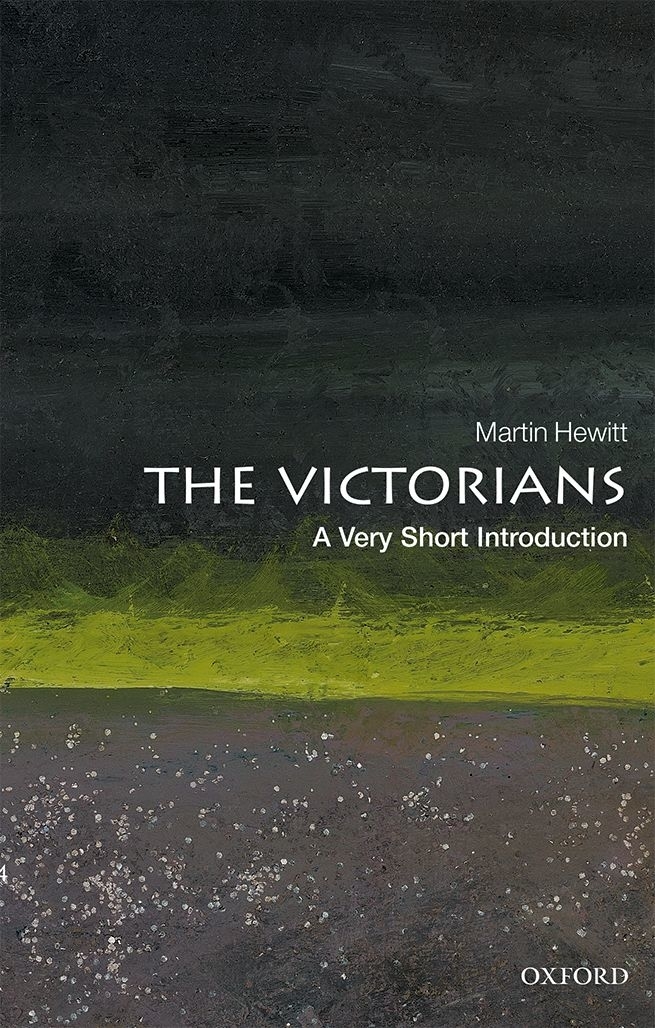 The Victorians A Very Short Introduction Martin Hewitt