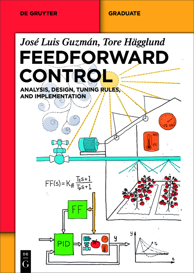 Feedforward Control Analysis Design Tuning Rules And Implementation Jos Luis Guzmn