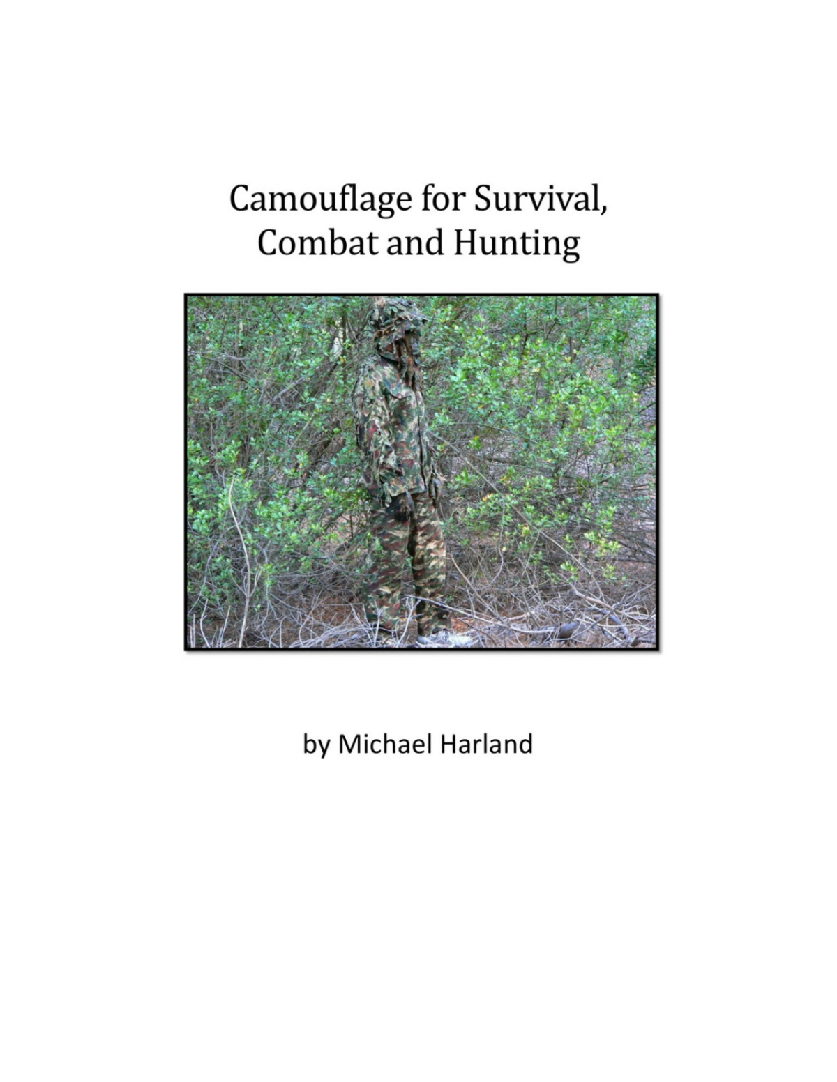 Camouflage For Survival Combat And Hunting 1st Mike Harland