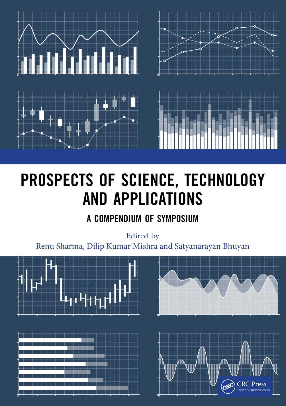 Prospects Of Science Technology And Applications A Compendium Of Symposium 1st Edition Renu Sharma