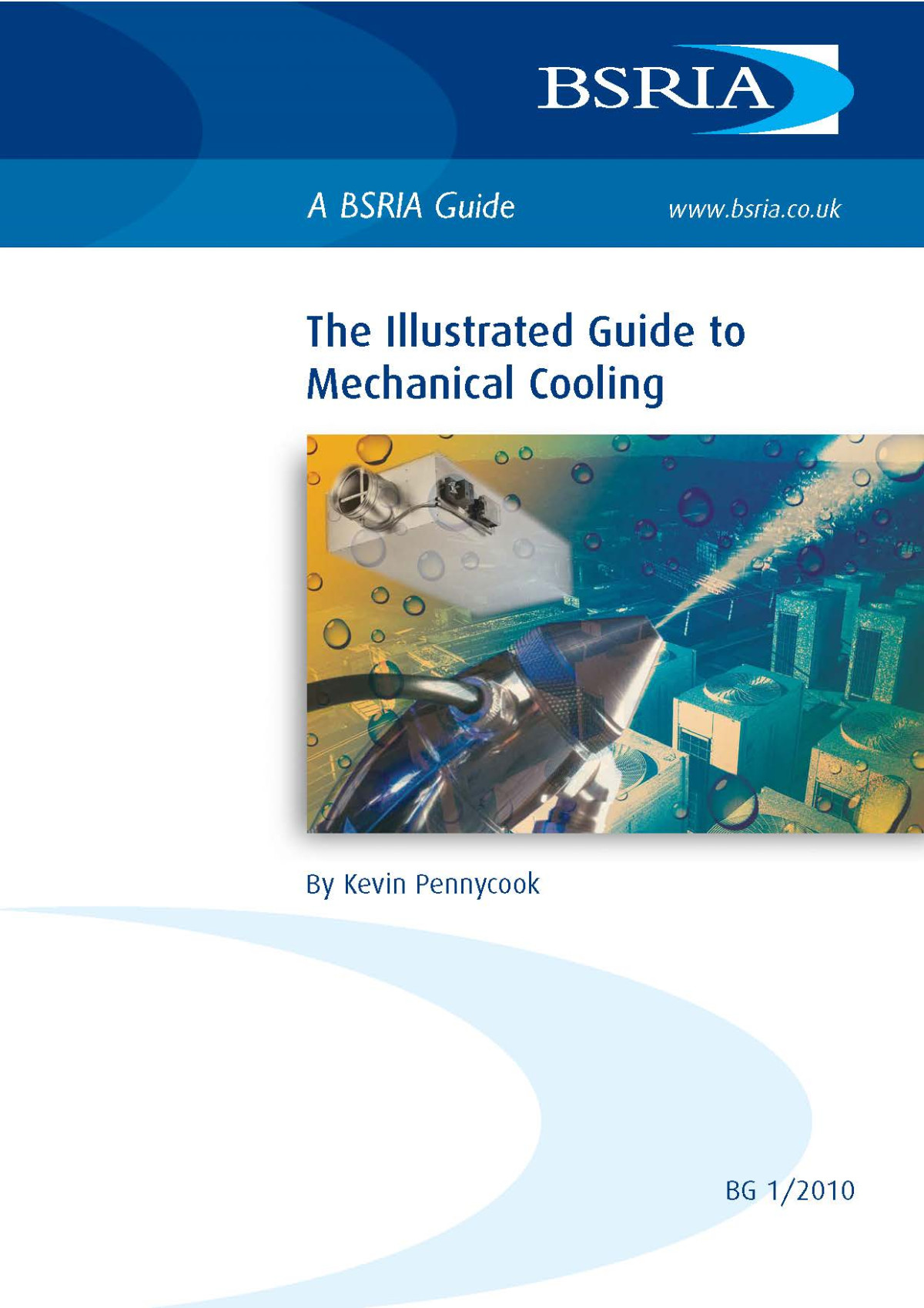 Bsria Guide Bg 12010 The Illustrated Guide To Mechanical Cooling Kevin Pennycook