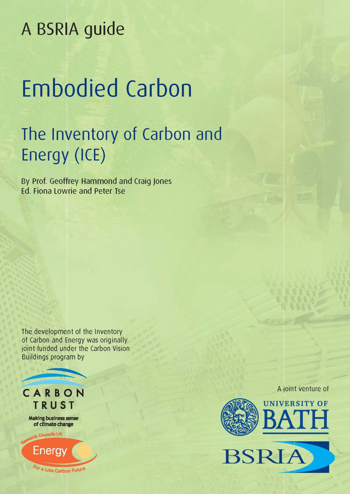 Bsria Guide Bg 102011 Embodied Carbon The Inventory Of Carbon And Energy Jones C