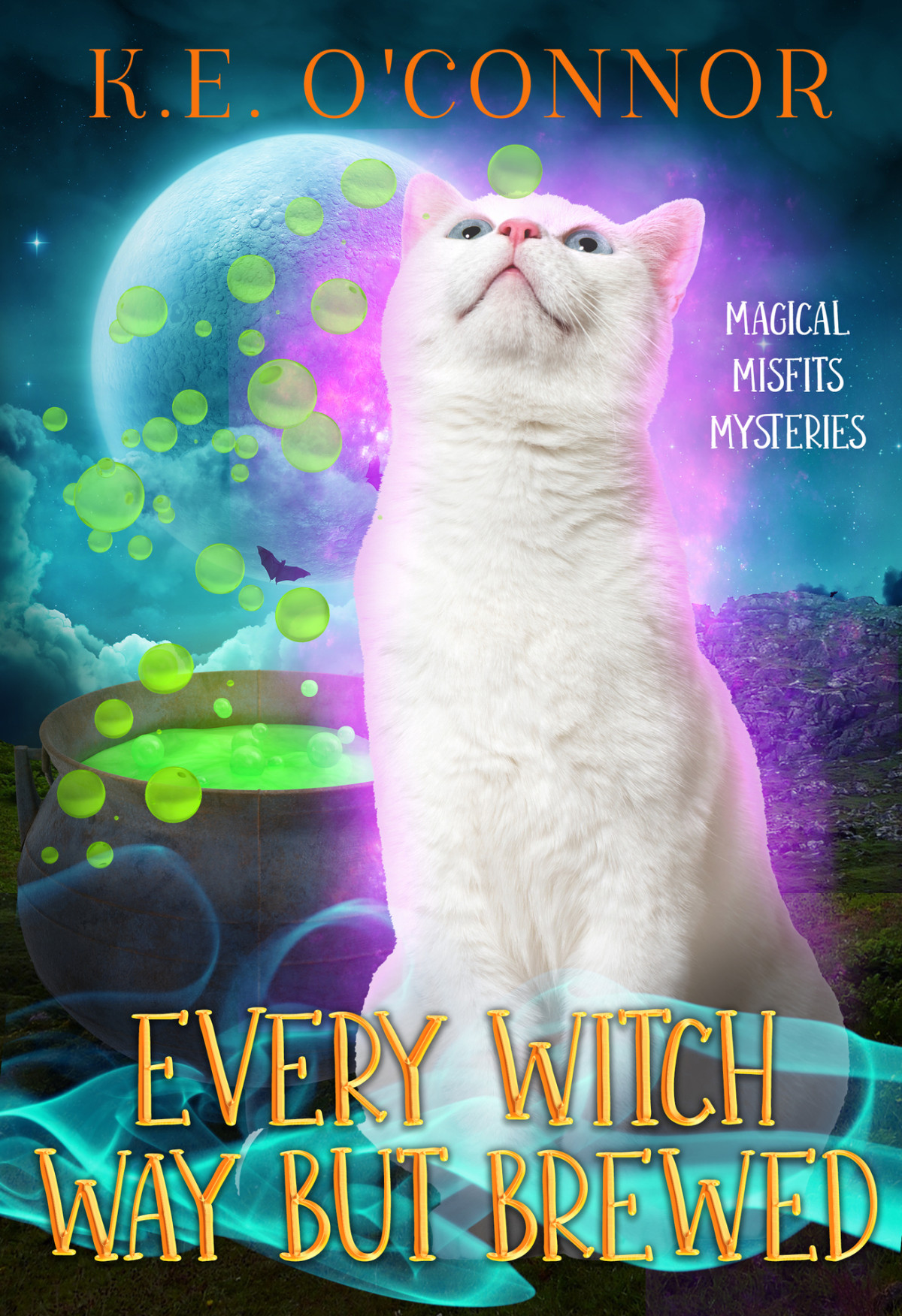 Every Witch Way But Brewed Magical Misfits Mysteries Book 14 Ke Oconnor