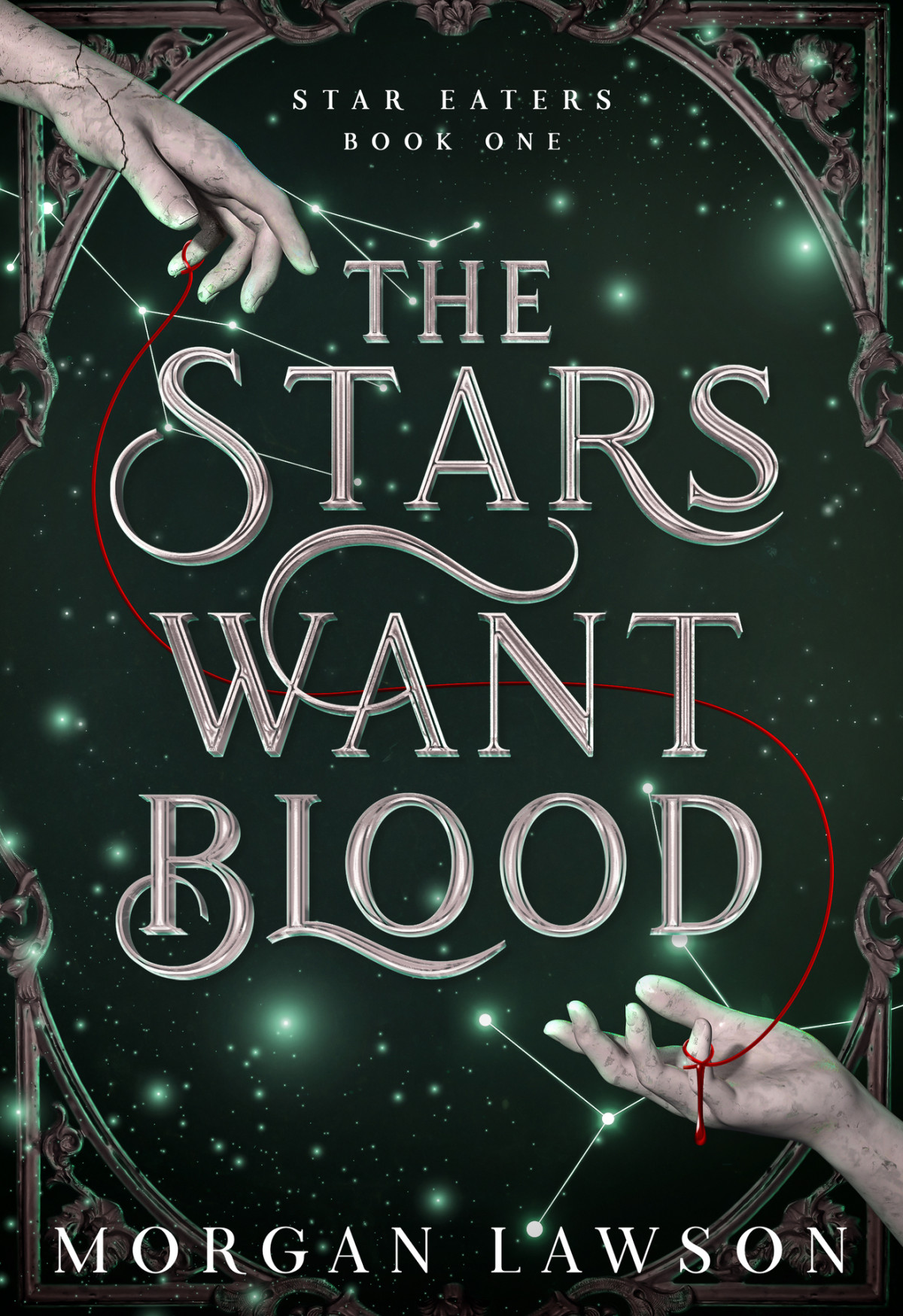 The Stars Want Blood Star Eaters Book One Morgan Lawson