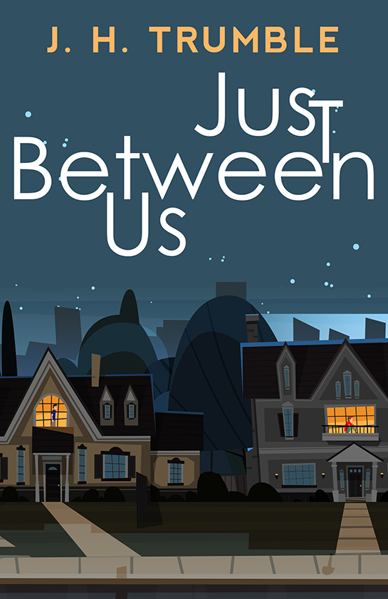 Just Between Us J H Trumble