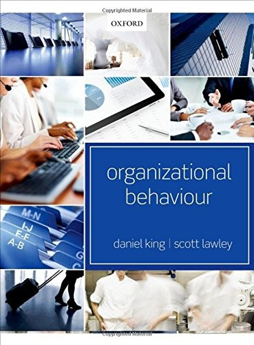 Organizational Behaviour 1st Edition Daniel King Scott Lawley