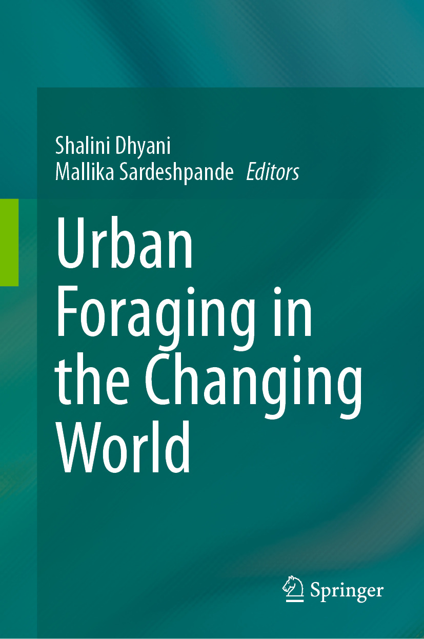 Urban Foraging In The Changing World 1st Edition Shalini Dhyani