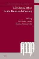 Calculating Ethics In The Fourteenth Century Anna Lukcs Monika Michaowska