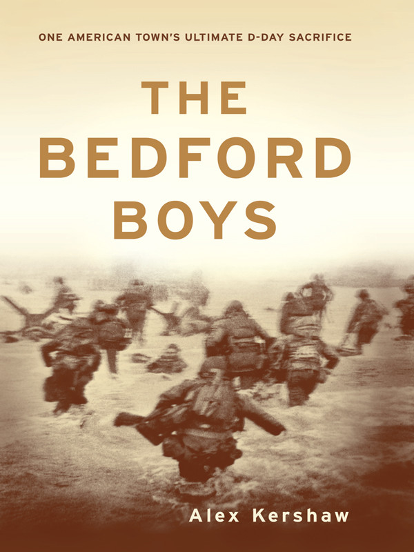 The Bedford Boys Alex Kershaw