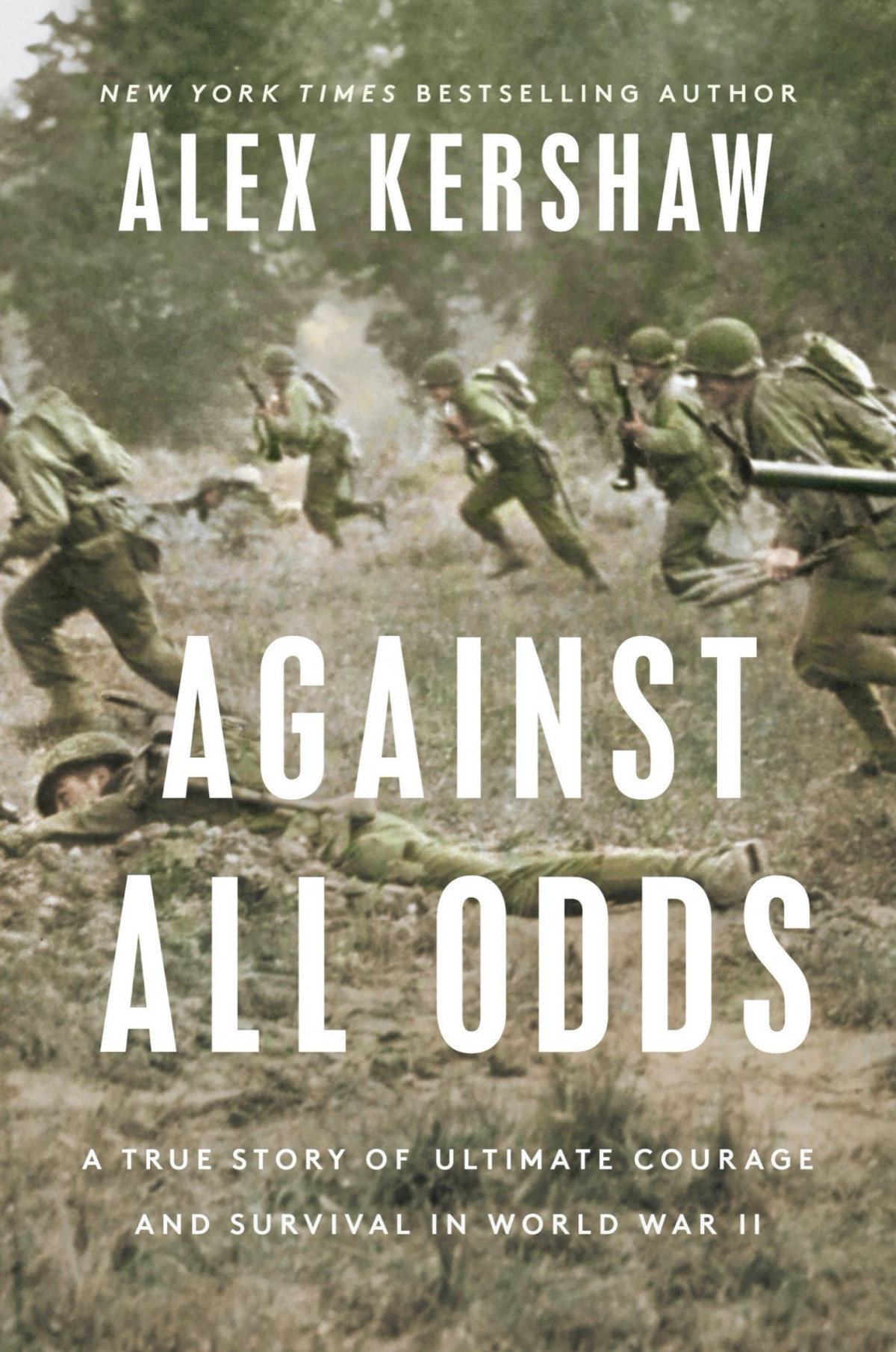 Against All Odds Alex Kershaw