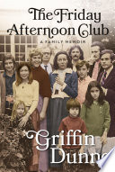 The Friday Afternoon Club Griffin Dunne