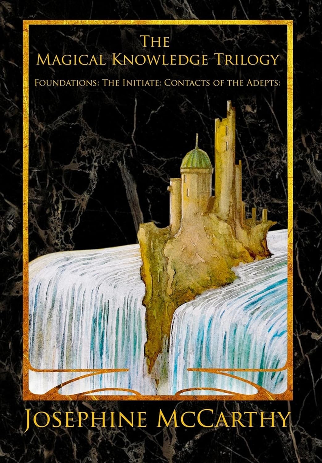 The Magical Knowledge Trilogy Josephine Mccarthy