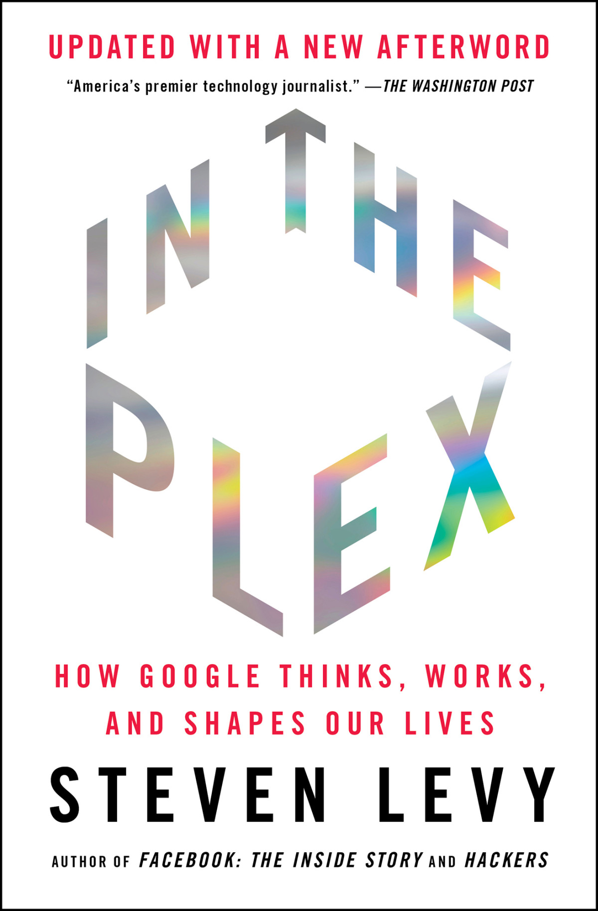 In The Plex How Google Thinks Works And Shapes Our Lives Steven Levy