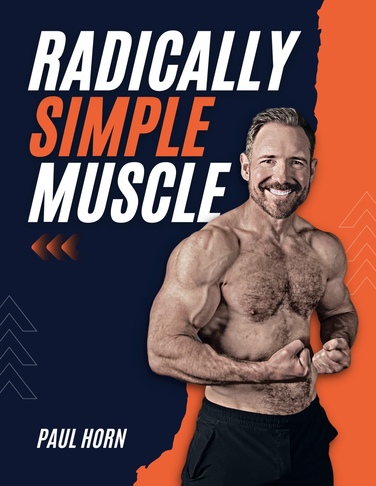 Radically Simple Muscle Paul Horn