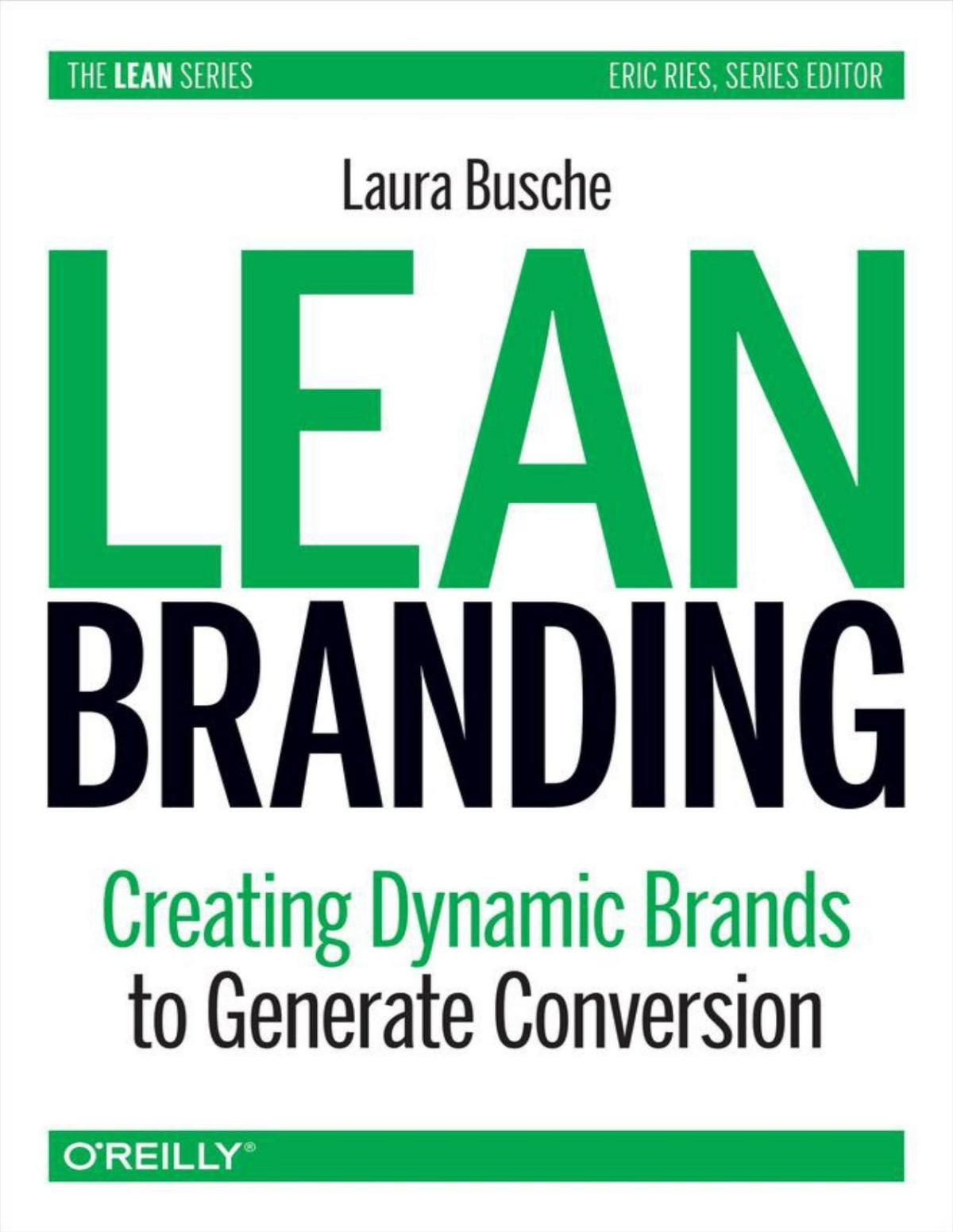 Lean Branding Creating Dynamic Brands To Generate Conversion Laura Busche