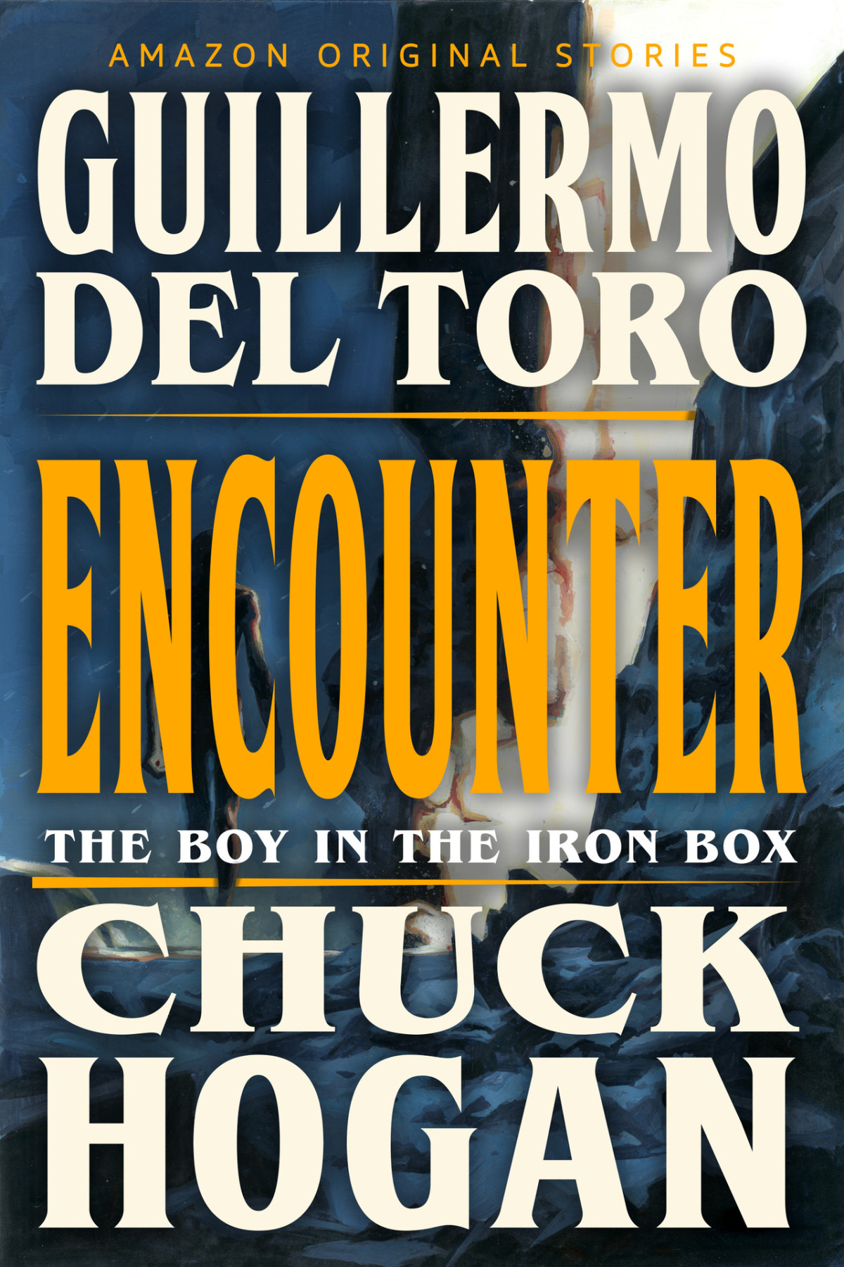 Encounter The Boy In The Iron Box Guillermo Del Toro Chuck Hogan