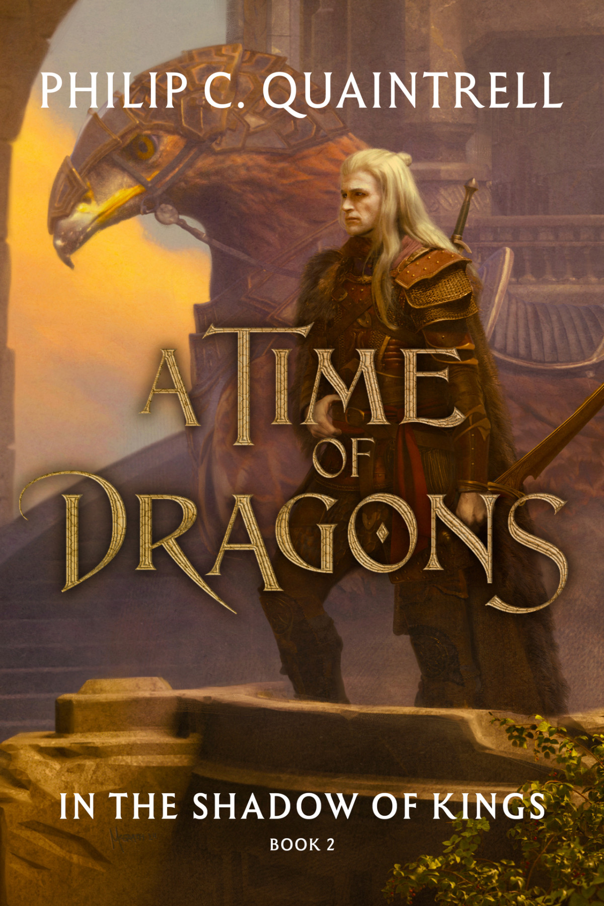 In The Shadow Of Kings A Time Of Dragons Book 2 Philip C Quaintrell