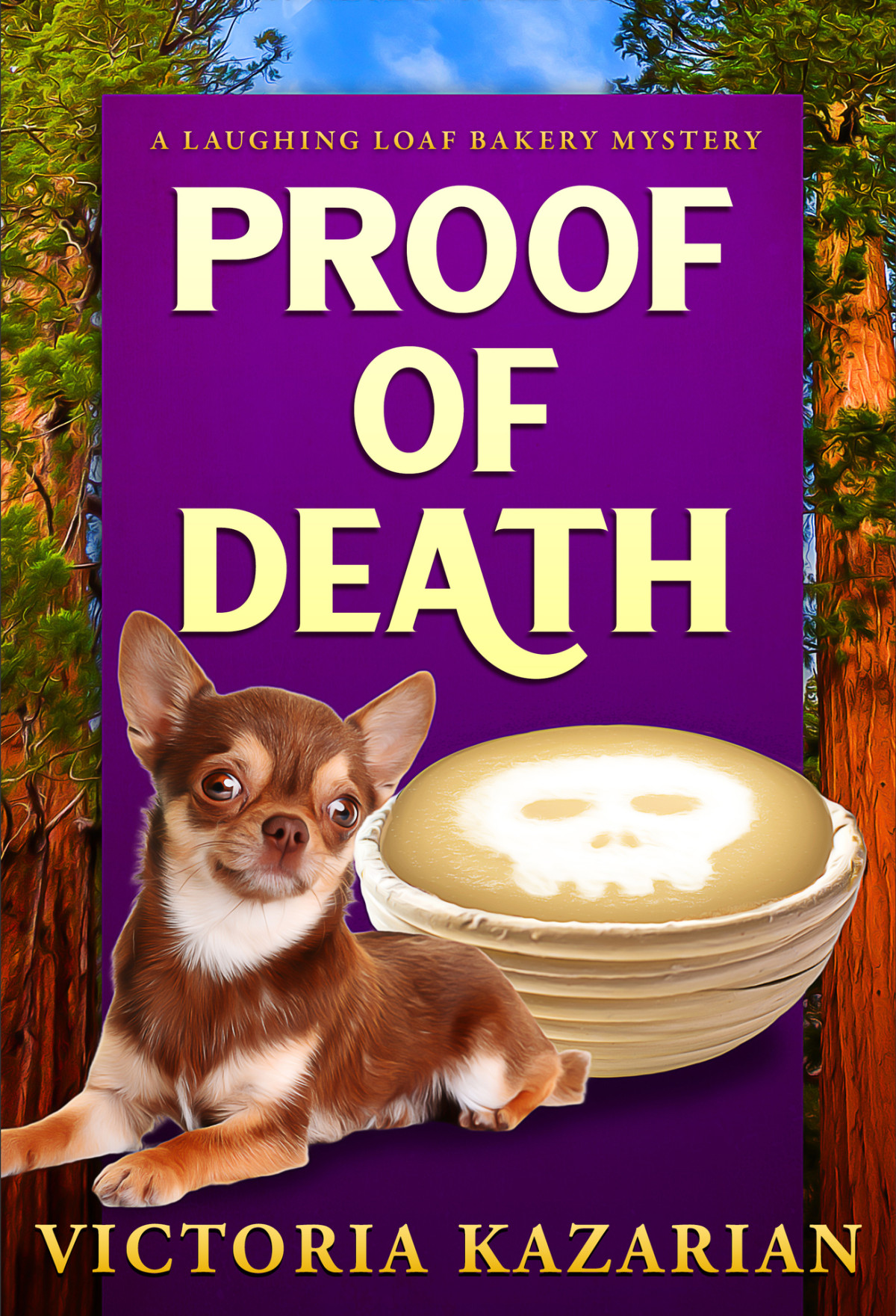 Proof Of Death A Laughing Loaf Bakery Mystery 5 The Laughing Loaf Bakery Mysteries Victoria Kazarian