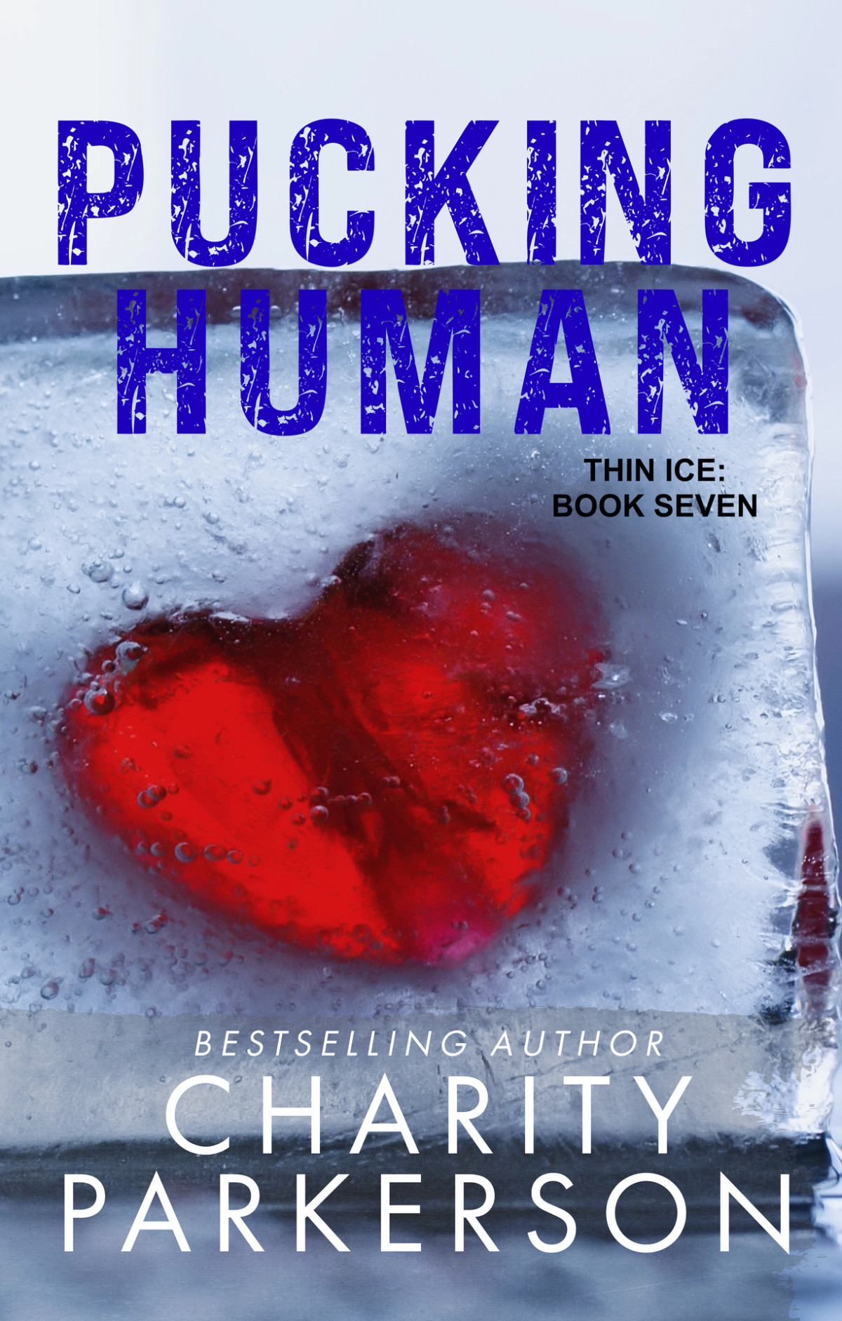 Pucking Human Thin Ice Book 7 Charity Parkerson