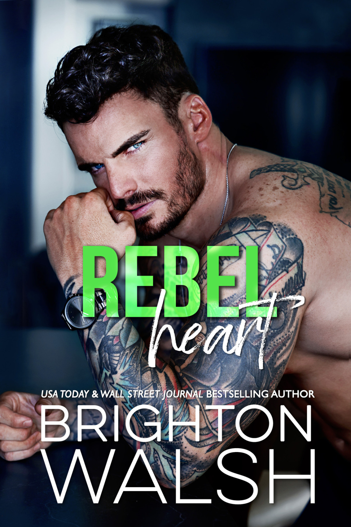 Rebel Heart A Second Chance Enemies To Lovers Small Town Romance Brighton Walsh