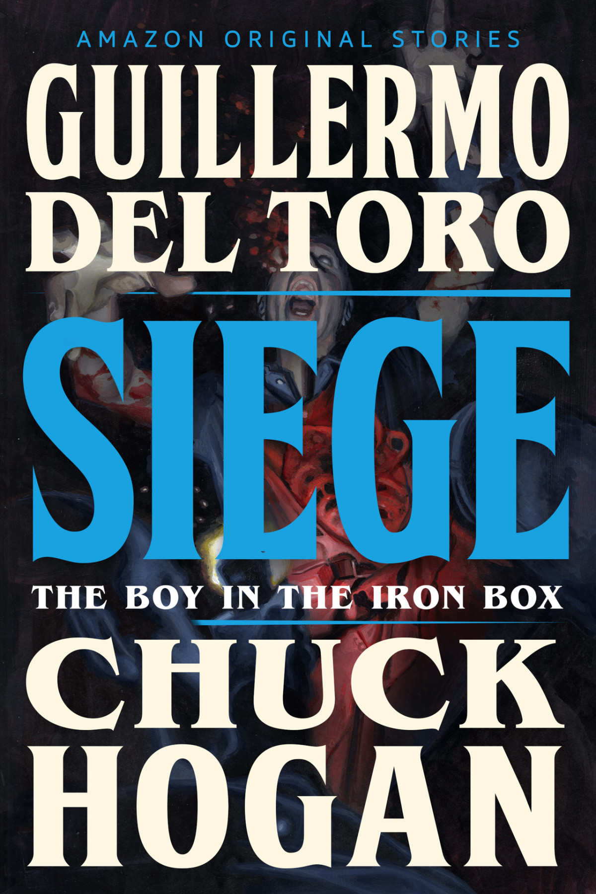 Siege The Boy In The Iron Box Guillermo Del Toro Chuck Hogan